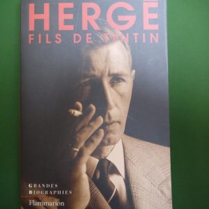 Hergé fils de Tintin, Benoît Peeters, Flammarion, 2002
