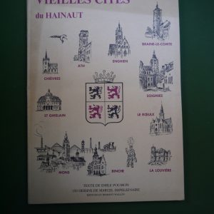 Vieilles cités du Hainaut, Emile Poumon, éditions du Brabant wallon, 1970