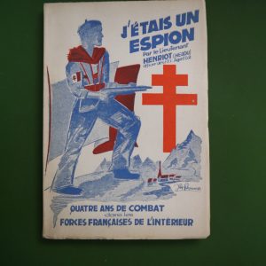 J'étais un espion, Lieutenant Henriot, Mutuelle d'édition, de publicité et d'imprimerie, 1945