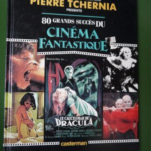 80 grands succès du cinéma fantastique, (direction) Pierre Tchernia, Casterman, 1988
