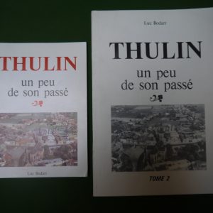 Thulin un peu de son passé (2 tomes), Luc Bodart, auto-édition, non-daté