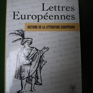Lettres européennes, (direction) Annick Benoît-Dusausoy & Guy Fontaine, De Boeck, 1992