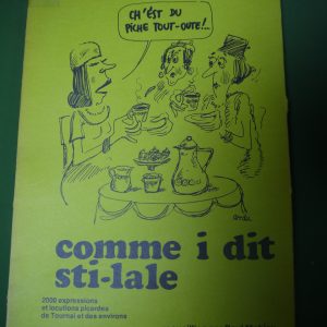 Comme i dit sti-lale, Paul Mahieu, Maison de la culture de Tournai, 1982