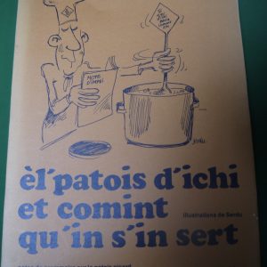 El'patois d'ichi et comint qu'in s'in sert, Paul Mahieu, Section dialectale de la Maison de la culture de Tournai, 1984