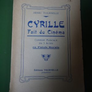 Cyrille fait du cinéma, Henri Tournelle, Tournelle, non-daté