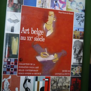 Art belge au XXe siècle, Serge Goyens de Heusch, Racine, 2006