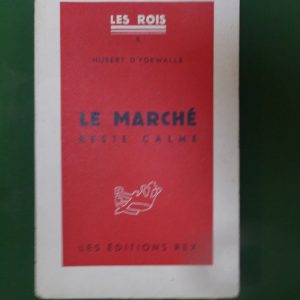 Le marché reste calme, Hubert d'Ydewalle, Rex, non-daté