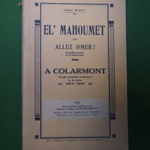 El' Mahoumet ou allez Omer - A Colarmont, Felixa Wart, auto-édition, 1930