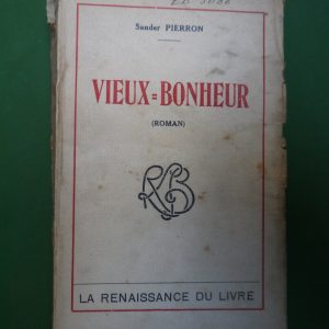 Vieux bonheur, Sander Pierron, Renaissance du livre, 1927