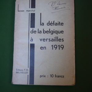 La défaite de la Belgique à Versailles en 1919, Lucien Marchal, F.D., 1931