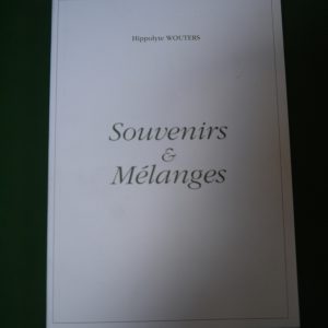 Souvenirs & mélanges, Hippolyte Wouters, auto-édition, non-daté
