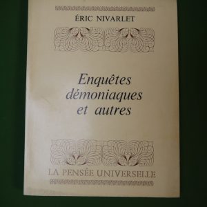 Enquêtes démoniaques et autres, Eric Nivarlet, la Pensée universelle, 1976