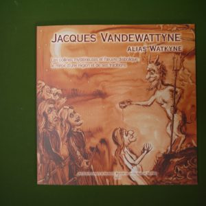 Jacques Vandewattyne alias Watkyne, divers, Maison de la culture de Tournai, 2011