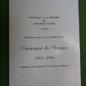 Lettres à sa mère Clotilde Delrue, Théophile Wahis, imprimerie Simonis, 1981
