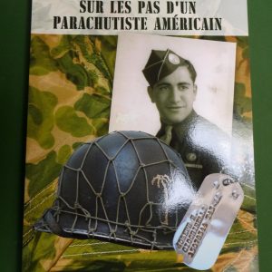 Sur les pas d'un parachutiste américain, Pascal Hainaut, auto-édition, 2006