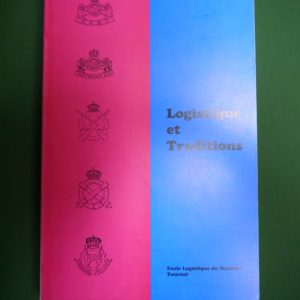 Logistique et traditions, Jacques P. Champagne, Ecole logistique du matériel, 1993