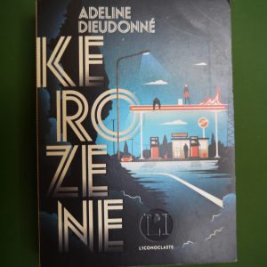 Kérozène, Adeline Dieudonné, l'Iconoclaste, 2021