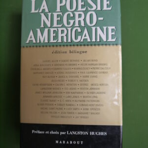 La poésie negro-américaine, (sélection) Langston Hughes, éditions Gérard & Co, 1966
