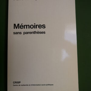 Mémoires sans parenthèses, Pierre Vermeylen, CRISP, 1985