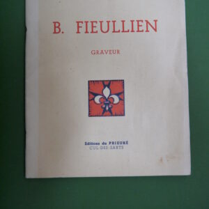 Bonaventure Fieullien graveur, anonyme, éditions du Prieuré, non-daté