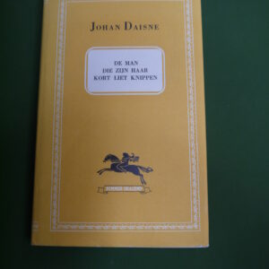 De man die zijn haar kort liet knippen, Johan Daisne, Nijgh & van Ditmar, 1950