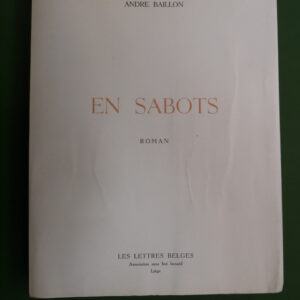 En sabots, André Baillon, les Lettres belges, 1959