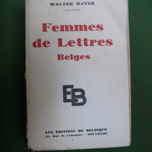Femmes de lettres belges, Walter Ravez, éditions de Belgique, 1939