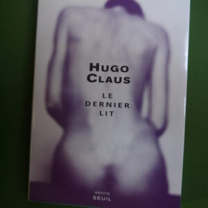 Le dernier lit, Hugo Claus, Seuil, 2003