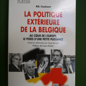 La politique extérieure de la Belgique, Rik Coolsaet, De Boeck & Larcier, 2002