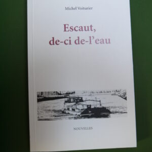 Escaut, de-ci de l'eau, Michel Voiturier, les Déjeuners sur l'herbe, 2012