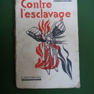 Contre l'esclavage, A. Lhermitte, Casterman, 1936
