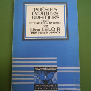Poésies lyriques grecques, (traduction) Léon Leloir, Office de publicité, 1946