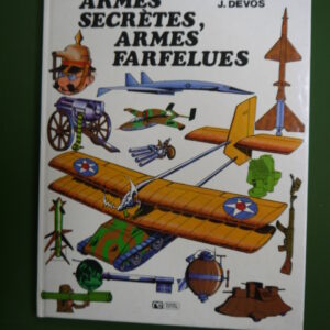 Armes secrètes, armes farfelues, Jacques Devos, Rossel, 1974