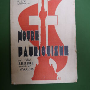 Notre patriotisme, Jacques Leclercq, Rex, 1929