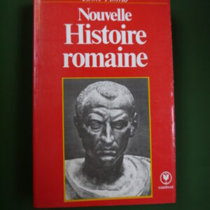 Nouvelle histoire romaine, Léon Homo, Marabout, 1979