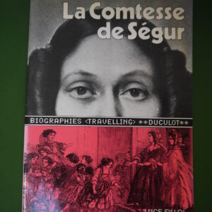 La comtesse de Ségur, Luce Fillol, Duculot, 1981