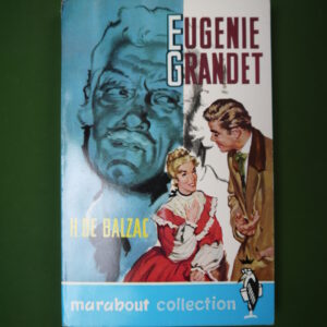 Eugénie Grandet, Honoré de Balzac, éditions Gérard & Co, 1956