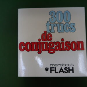 300 trucs de conjugaison, Michel Barlow, nouvelles éditions Marabout, 1982