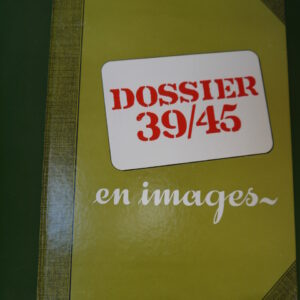 Dossier 39/45 en images, anonyme, Interbooks, 1969