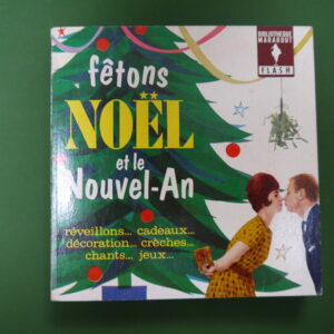 Fêtons Noël et le nouvel an, France Gérard, éditions Gérard & Co, 1962