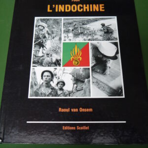 Derniers combats pour l'Indochine, Raoul van Onsem, Scaillet, 1991