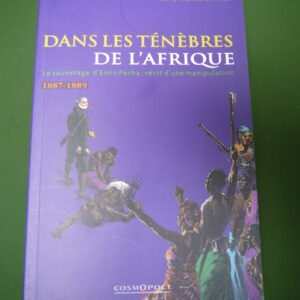 Dans les ténèbres de l'Afrique, Henry Morton Stanley, Cosmopole, 2001