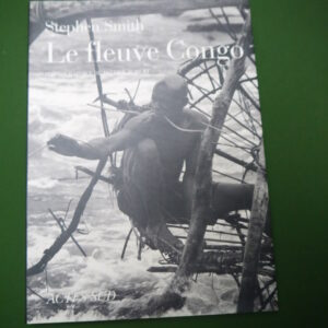 Le fleuve Congo, Stephen Smith, Actes sud, 2003