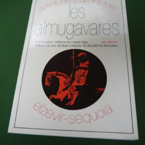 Les almugavares, Jep Pascot, Elzévir-Séquoia, 1971