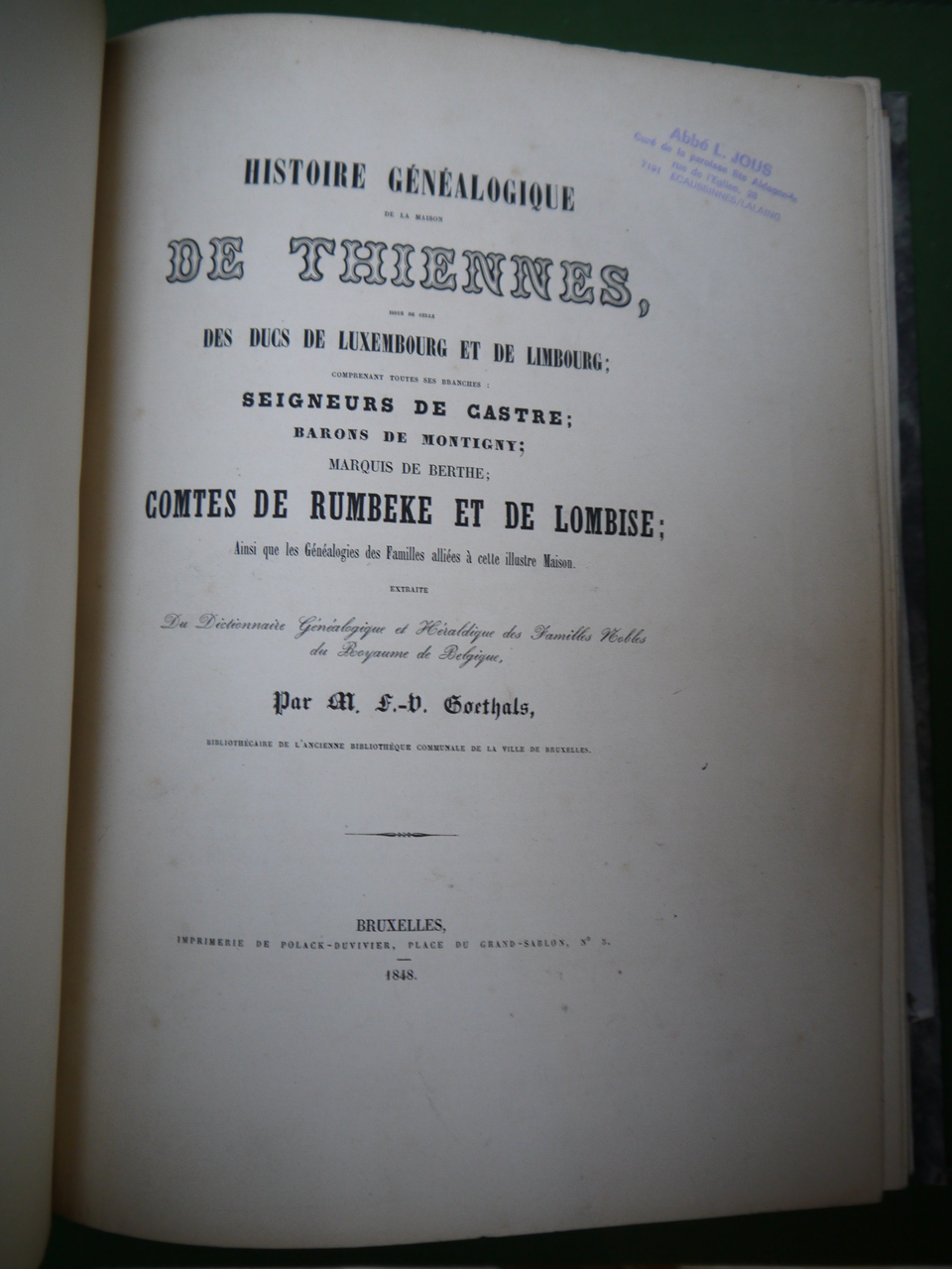 Histoire généalogique de la maison de Thiennes issue de celle des ducs de Luxembourg et de Limburg, Félix-Victor Goethals, de Polack-Duvivier, 1848 – Image 2