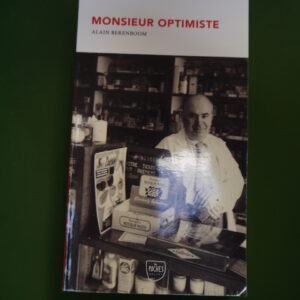 Monsieur optimiste, Alain Berenboom, Genèse, 2013