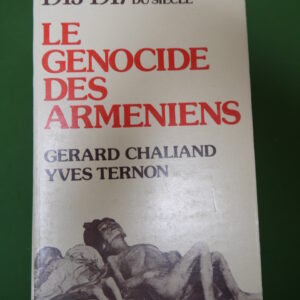 Le génocide des arméniens, Gérard Chaliand & Yves Ternon, Complexe, 1980