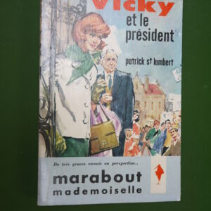 Vicky et le président, Patrick Saint-Lambert, éditions Gérard & Co, 1961