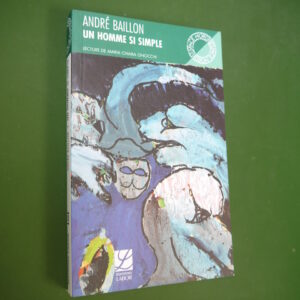 Un homme si simple, André Baillon, Labor, 2002