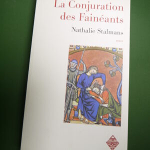 La conjuration des fainéants, Nathalie Stalmans, Terre de brume, 2008